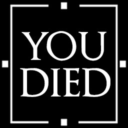 You died